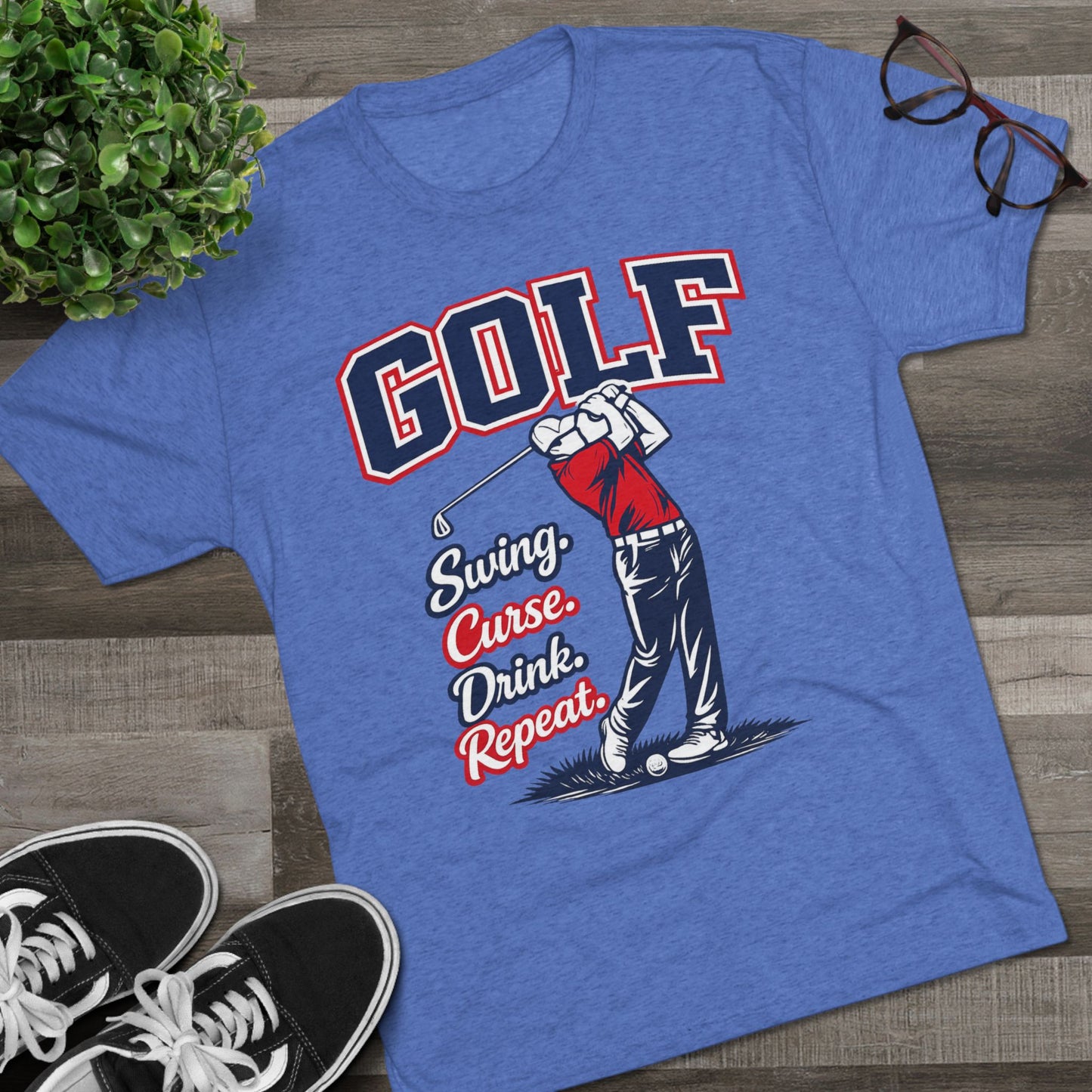 "Swing. Curse. Drink. Repeat."