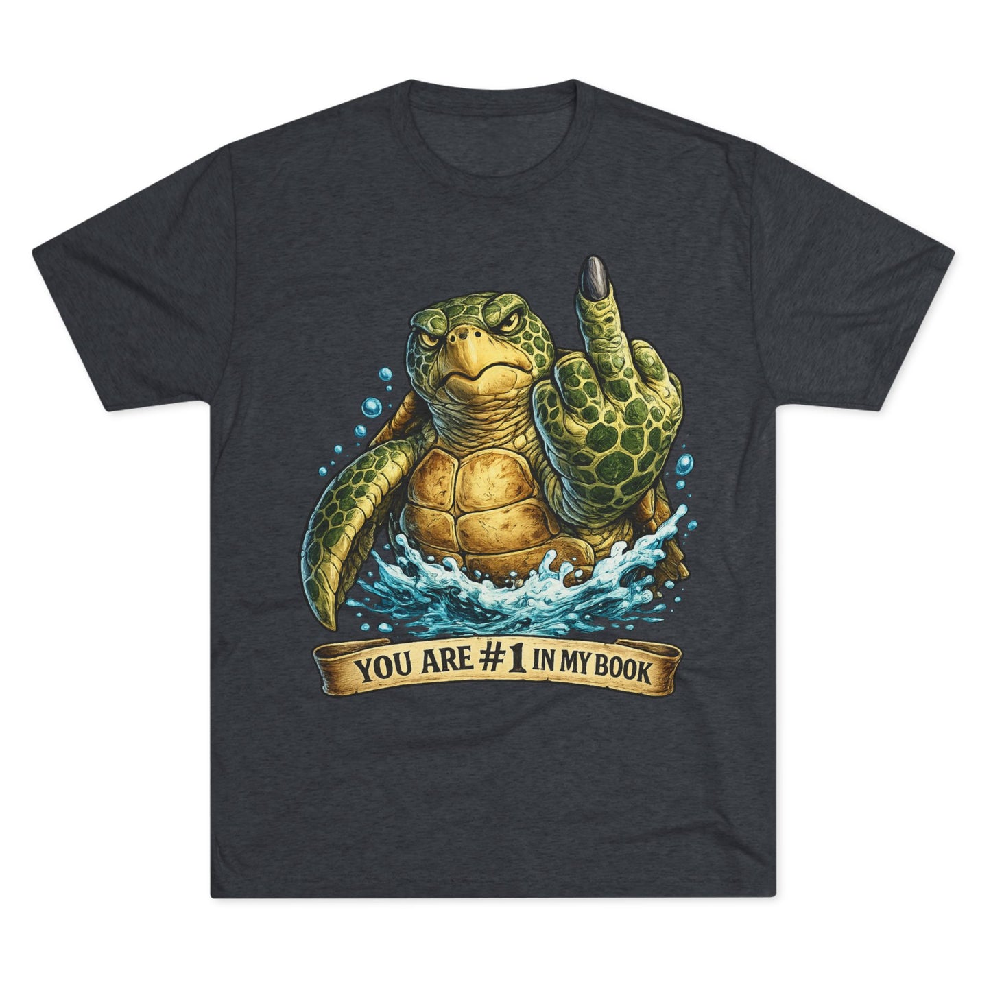 Sea Turtle Middle Finger Graphic Tee — "You Are #1 in My Book"