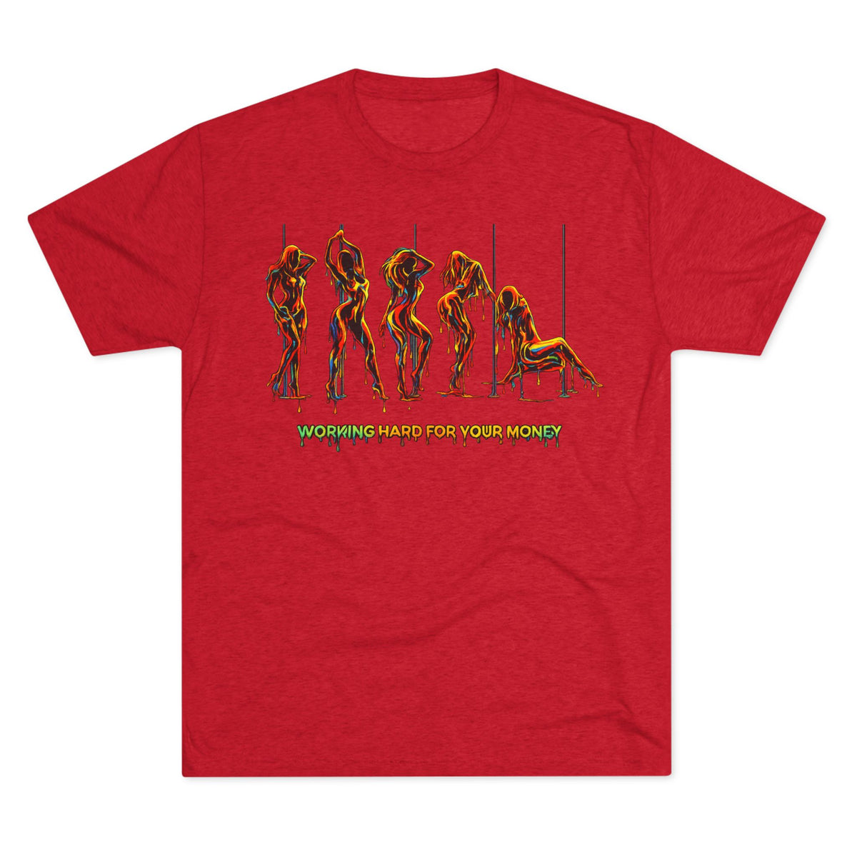 Working Hard For Your Money Tee