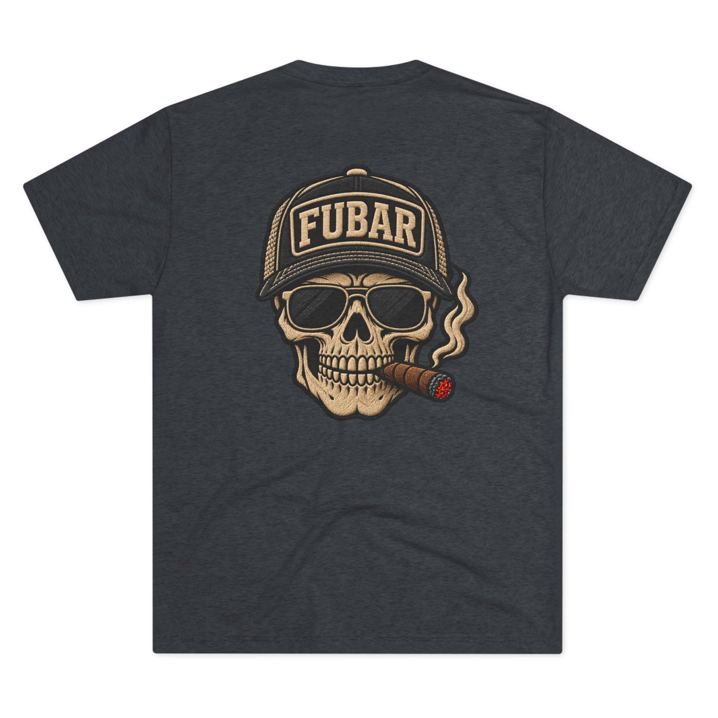 "I'd Tap That" with Skull Cigar FUBAR Back Graphic