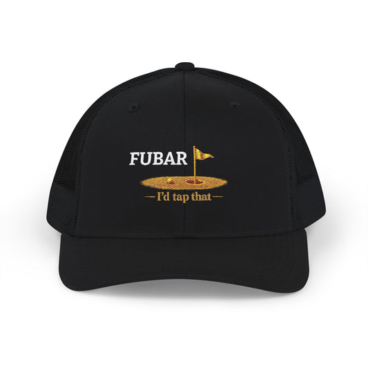 Richardson FUBAR Golf Trucker Hat — 'I'll Tap That' (Embroidered)