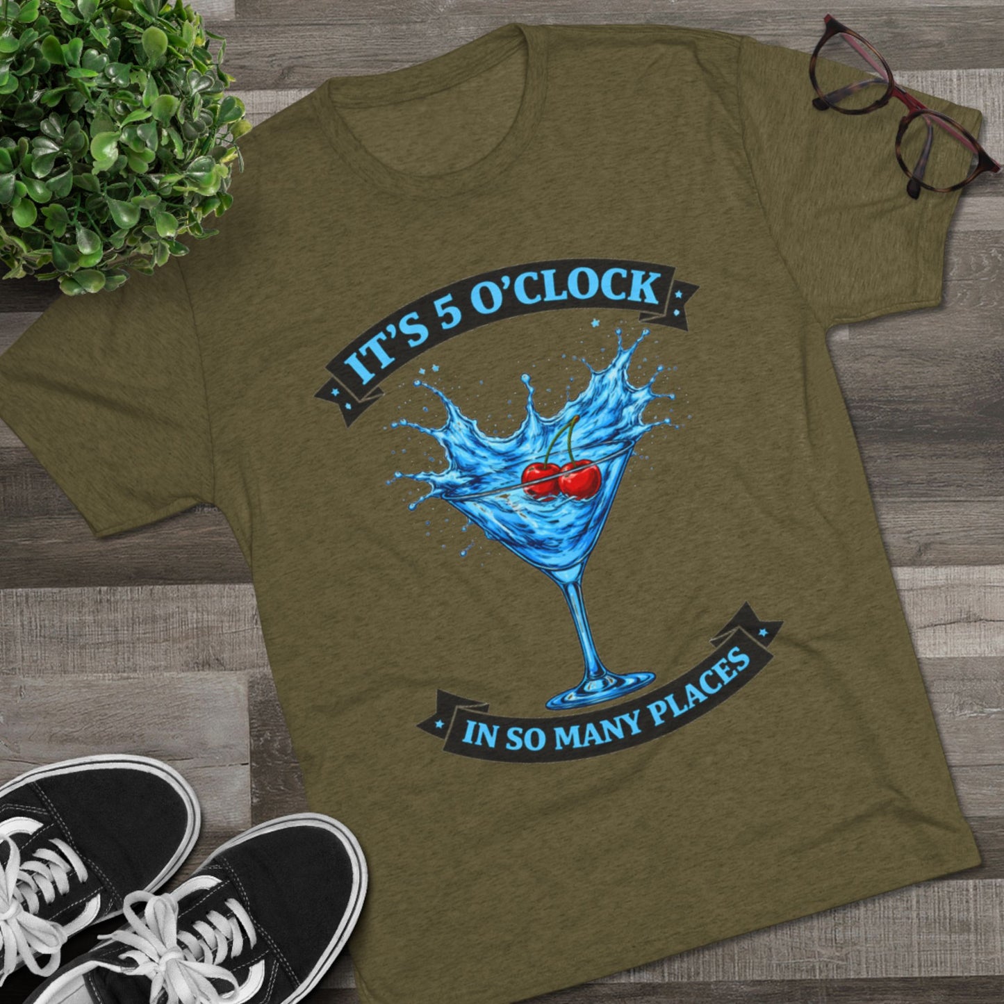 "It's 5 O' Clock in So Many Places" (T-Shirt) Blue