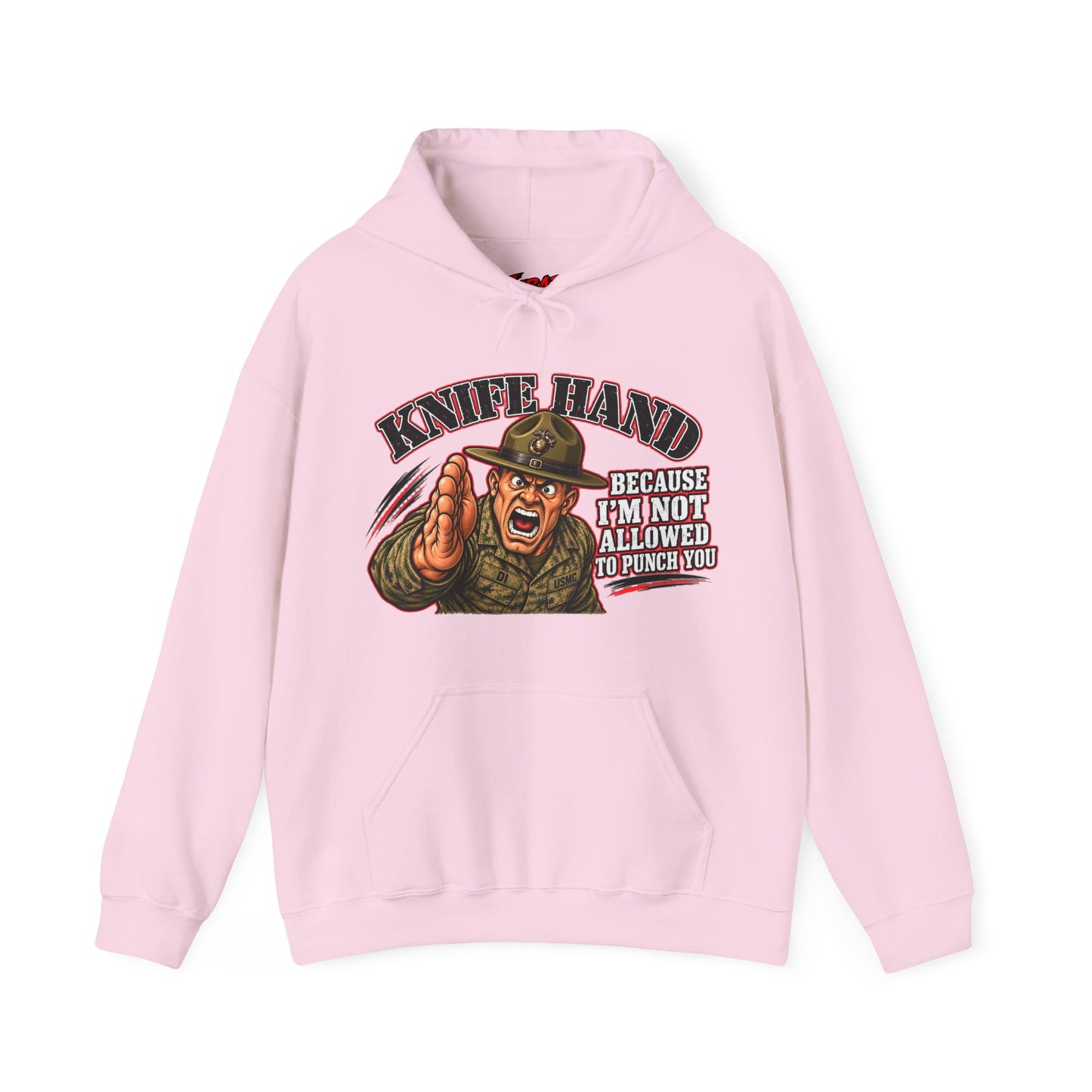 "Knife Hand" Military Drill Instructor Humor Pullover
