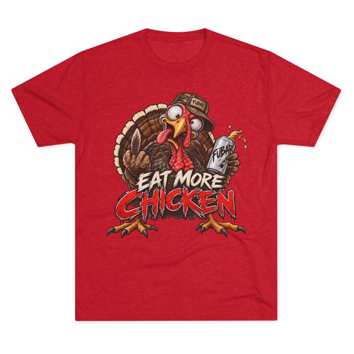 Eat More Chicken Turkey Tee
