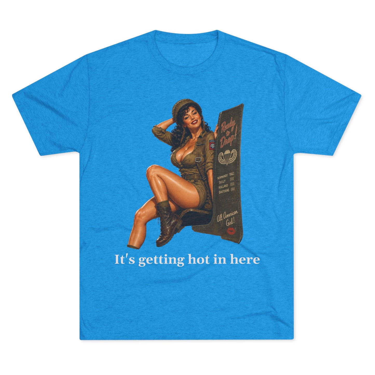 Pin-Up Military Tee "It’s Getting Hot in Here"