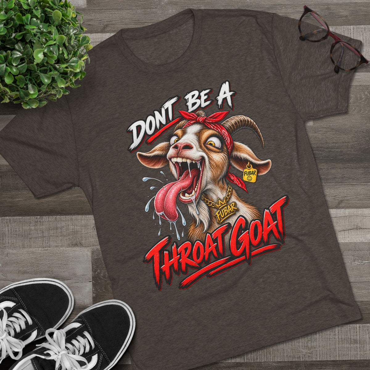 Don’t Be a Throat Goat Tee